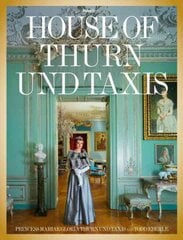 House of Thurn und Taxis kaina ir informacija | Knygos apie architektūrą | pigu.lt