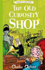 Old Curiosity Shop (Easy Classics): The Charles Dickens Children's Collection (Easy Classics) kaina ir informacija | Knygos paaugliams ir jaunimui | pigu.lt