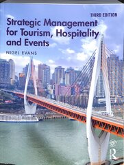 Strategic Management for Tourism, Hospitality and Events 3rd edition kaina ir informacija | Ekonomikos knygos | pigu.lt