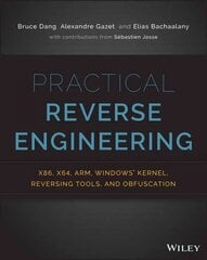 Practical Reverse Engineering: x86, x64, ARM, Windows Kernel, Reversing Tools, and Obfuscation: x86, x64, ARM, Windows Kernel, Reversing Tools, and Obfuscation цена и информация | Книги по экономике | pigu.lt