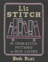 Lit Stitch: 25 Cross-Stitch Patterns for Book Lovers kaina ir informacija | Enciklopedijos ir žinynai | pigu.lt