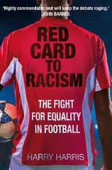 Red Card to Racism: The Fight for Equality in Football 2021 kaina ir informacija | Knygos apie sveiką gyvenseną ir mitybą | pigu.lt