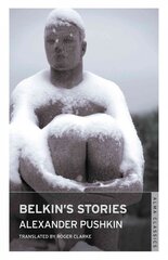 Belkin's Stories and A History of Goryukhino Village: And, a History of Goryaukhino Village kaina ir informacija | Fantastinės, mistinės knygos | pigu.lt