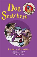 Dog Snatchers kaina ir informacija | Knygos paaugliams ir jaunimui | pigu.lt