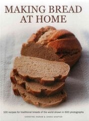 Making Bread at Home цена и информация | Книги рецептов | pigu.lt