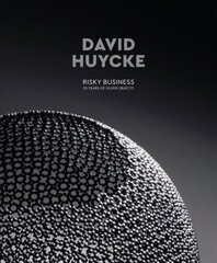 David Huycke: Risky Business. 25 Years of Silver Objects kaina ir informacija | Knygos apie meną | pigu.lt