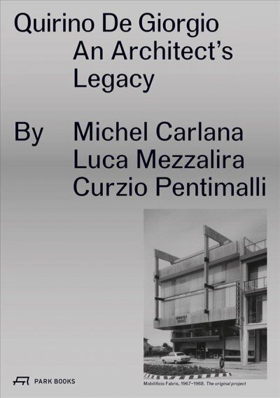 Quirino De Giorgio: An Architect's Legacy цена и информация | Knygos apie architektūrą | pigu.lt