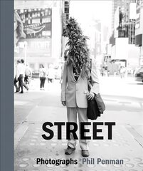 Street: Photographs цена и информация | Книги по фотографии | pigu.lt