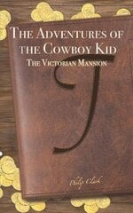 Adventures of the Cowboy Kid цена и информация | Книги для подростков  | pigu.lt