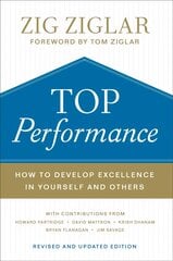 Top Performance - How to Develop Excellence in Yourself and Others: How to Develop Excellence in Yourself and Others Revised and Updated Edition цена и информация | Книги по экономике | pigu.lt