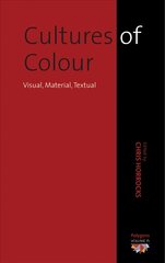 Cultures of Colour: Visual, Material, Textual kaina ir informacija | Socialinių mokslų knygos | pigu.lt