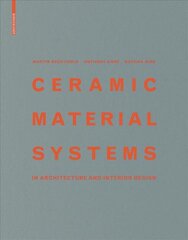 Ceramic Material Systems: in Architecture and Interior Design цена и информация | Книги по архитектуре | pigu.lt