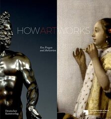 How Art Works: Von Fragen und Antworten kaina ir informacija | Knygos apie meną | pigu.lt