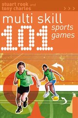 101 Multi-skill Sports Games цена и информация | Книги о питании и здоровом образе жизни | pigu.lt