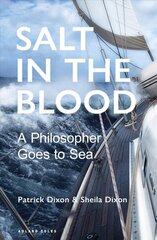 Salt in the Blood: Two philosophers go to sea цена и информация | Путеводители, путешествия | pigu.lt