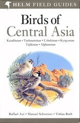 Birds of Central Asia kaina ir informacija | Knygos apie sveiką gyvenseną ir mitybą | pigu.lt