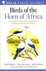 Birds of the Horn of Africa: Ethiopia, Eritrea, Djibouti, Somalia and Socotra 2nd edition kaina ir informacija | Ekonomikos knygos | pigu.lt