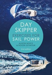 Day Skipper Exercises for Sail and Power kaina ir informacija | Knygos apie sveiką gyvenseną ir mitybą | pigu.lt