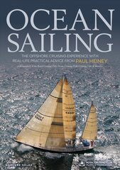 Ocean sailing: the offshore cruising experience with real-life practical advice kaina ir informacija | Knygos apie sveiką gyvenseną ir mitybą | pigu.lt