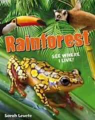 Rainforest See Where I Live!: Age 6-7, below average readers цена и информация | Книги для подростков и молодежи | pigu.lt