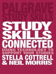 Study Skills Connected: Using Technology to Support Your Studies kaina ir informacija | Socialinių mokslų knygos | pigu.lt