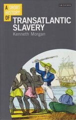 Short History of Transatlantic Slavery kaina ir informacija | Istorinės knygos | pigu.lt