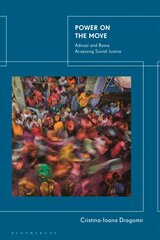 Power on the Move: Adivasi and Roma Accessing Social Justice цена и информация | Книги по социальным наукам | pigu.lt