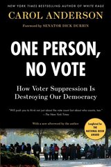 One Person, No Vote: How Voter Suppression Is Destroying Our Democracy kaina ir informacija | Socialinių mokslų knygos | pigu.lt