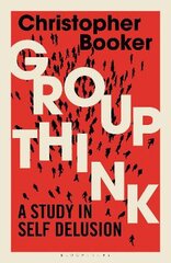 Groupthink: a study in self delusion kaina ir informacija | Socialinių mokslų knygos | pigu.lt