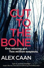 Cut to the Bone: A Dark and Gripping Thriller цена и информация | Fantastinės, mistinės knygos | pigu.lt