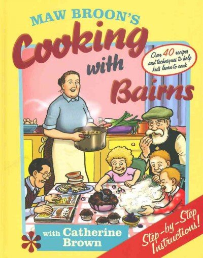 Maw Broon's Cooking with Bairns: Recipes and Basics to Help Kids цена и информация | Receptų knygos | pigu.lt