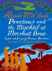 Precious and the Mischief at Meerkat Brae: A Young Precious Ramotswe Case kaina ir informacija | Knygos paaugliams ir jaunimui | pigu.lt