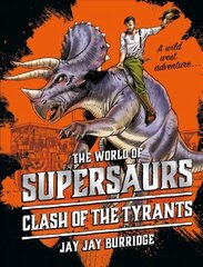 Supersaurs 3: Clash of the Tyrants kaina ir informacija | Knygos paaugliams ir jaunimui | pigu.lt