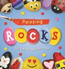 Painting ROCKS! kaina ir informacija | Knygos apie sveiką gyvenseną ir mitybą | pigu.lt