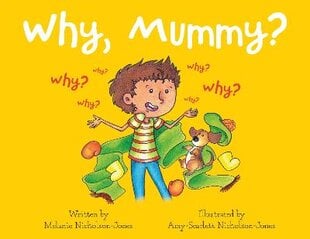 Why, Mummy? цена и информация | Книги для самых маленьких | pigu.lt