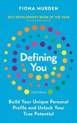 Defining You: Build Your Unique Personal Profile and Unlock Your True Potential *SELF DEVELOPMENT BOOK OF THE YEAR* цена и информация | Книги по социальным наукам | pigu.lt
