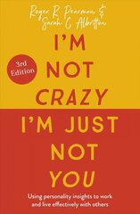 I'm Not Crazy, I'm Just Not You: The Real Meaning of the 16 Personality Types цена и информация | Книги по социальным наукам | pigu.lt