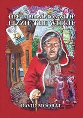 Life in Brampton with Lizzie the Witch kaina ir informacija | Dvasinės knygos | pigu.lt