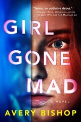Girl Gone Mad: A Novel kaina ir informacija | Fantastinės, mistinės knygos | pigu.lt