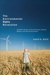 Environmental Rights Revolution: A Global Study of Constitutions, Human Rights, and the Environment kaina ir informacija | Ekonomikos knygos | pigu.lt