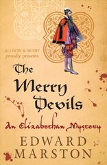 Merry devils: the dramatic Elizabethan whodunnit kaina ir informacija | Fantastinės, mistinės knygos | pigu.lt