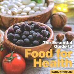 Food for Health: The Essential Guide цена и информация | Самоучители | pigu.lt