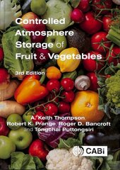 Controlled Atmosphere Storage of Fruit and Vegetables 3rd edition kaina ir informacija | Socialinių mokslų knygos | pigu.lt
