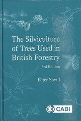 Silviculture of Trees Used in British Forestry 3rd edition kaina ir informacija | Socialinių mokslų knygos | pigu.lt