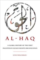 Al-Haq: A Global History of the First Palestinian Human Rights Organization цена и информация | Исторические книги | pigu.lt