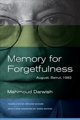 Memory for Forgetfulness: August, Beirut, 1982 First Edition, with a New Fore ed. kaina ir informacija | Poezija | pigu.lt