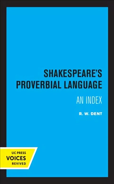 Shakespeare's Proverbial Language: An Index kaina ir informacija | Apsakymai, novelės | pigu.lt