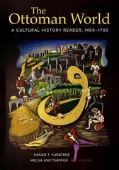 Ottoman World: A Cultural History Reader, 1450-1700 kaina ir informacija | Istorinės knygos | pigu.lt