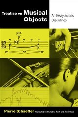 Treatise on Musical Objects: An Essay across Disciplines kaina ir informacija | Knygos apie meną | pigu.lt