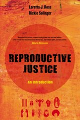 Reproductive Justice: An Introduction цена и информация | Книги по социальным наукам | pigu.lt